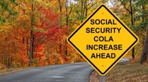 A sign that says: Social Security COLA Increase Ahead. An attorney can explain what the COLA will be for 2026 Social Security.